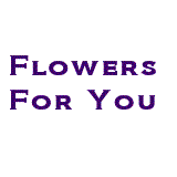 Flowers For You